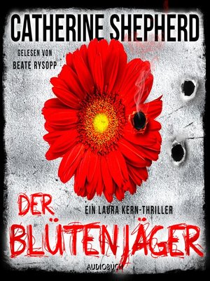 cover image of Der Blütenjäger (Ein Fall für Laura Kern 4)
